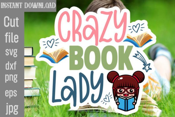 Crazy Book Lady SVG Cut File