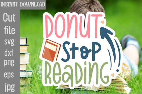 Donut Stop Reading SVG Cut File: Graphics & Crafts
