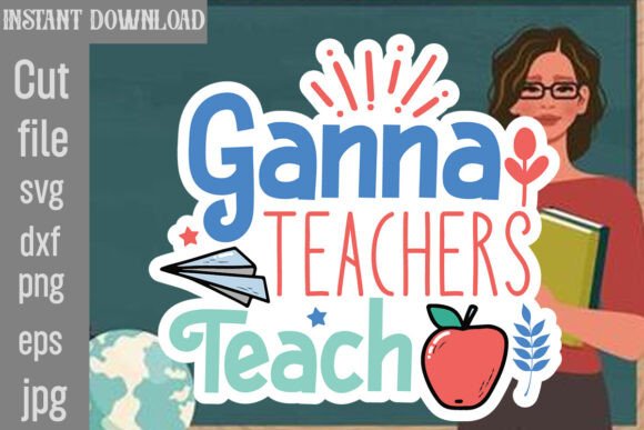 Ganna Teachers Teach SVG Cut File