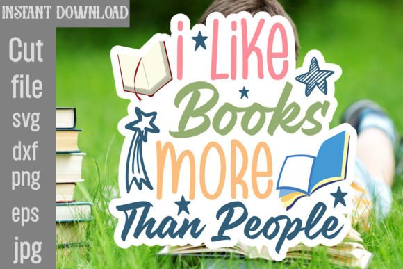 I Like Books More Than People SVG Cut File