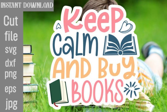 Keep Calm and Buy Books SVG for Crafts