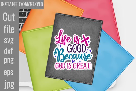 Life is Good Because God is Great SVG C: Graphics and Crafts