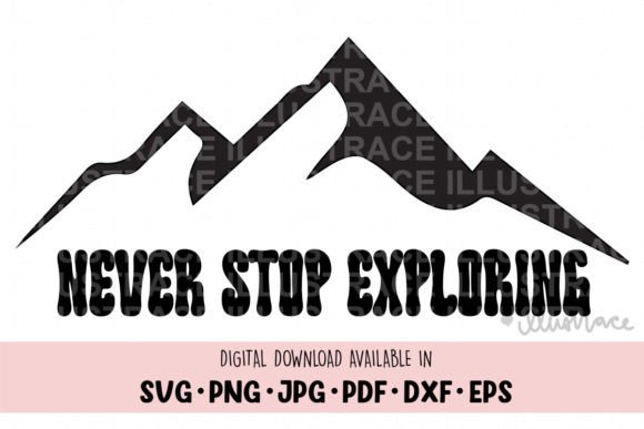 Never Stop Exploring SVG for Crafts