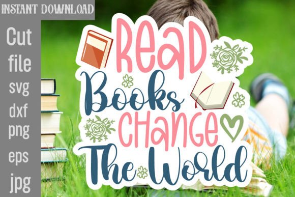 Read Books Change the World SVG Cut File
