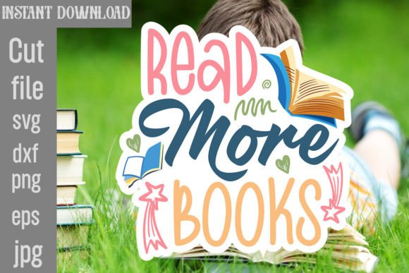 Read More Books SVG Cut File: Graphics & Crafts