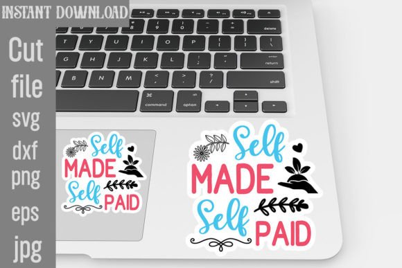 Self Made Self Paid SVG Stickers: Graphics for Crafts