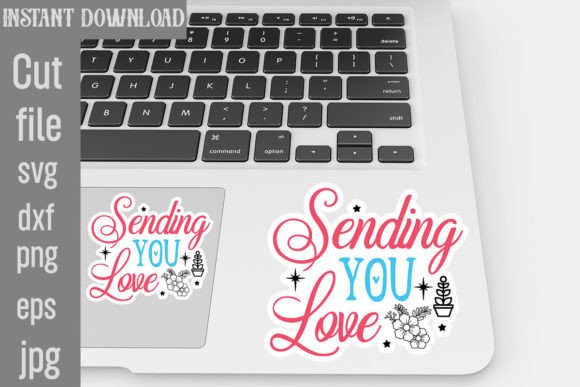 Sending You Love SVG Stickers: Graphics & Crafts