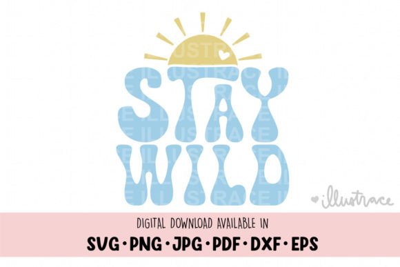 Stay Wild Svg, Summer Png, Crafts Graphics