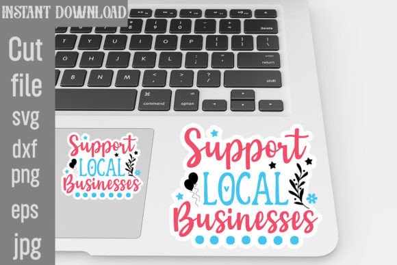 Support Local Businesses SVG Stickers