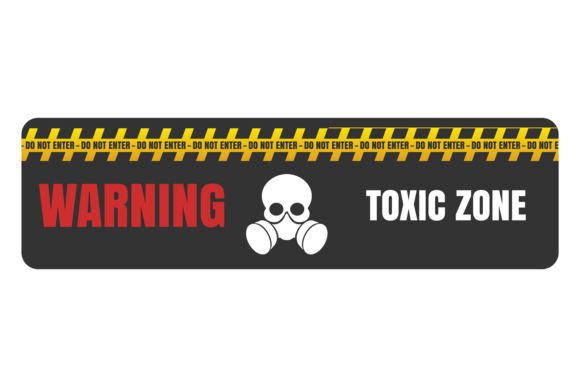 Toxic Zone Warning Label. Graphics & Crafts