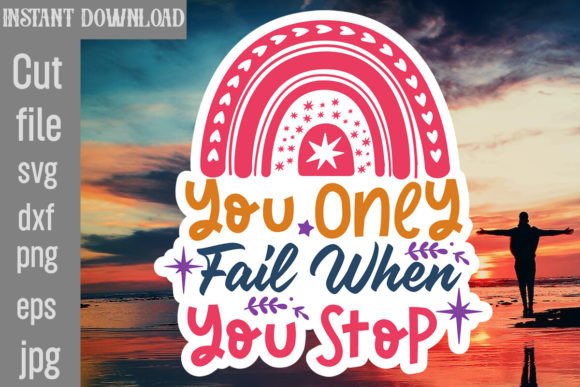 You Only Fail when You Stop SVG Cut File